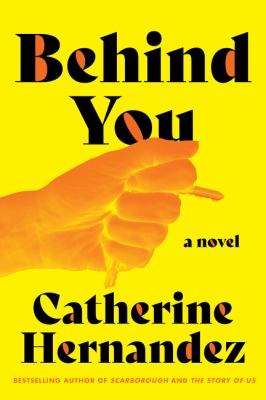 Behind you by Catherine Hernandez, (1977-)