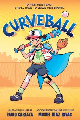 Curveball by Pablo Cartaya,