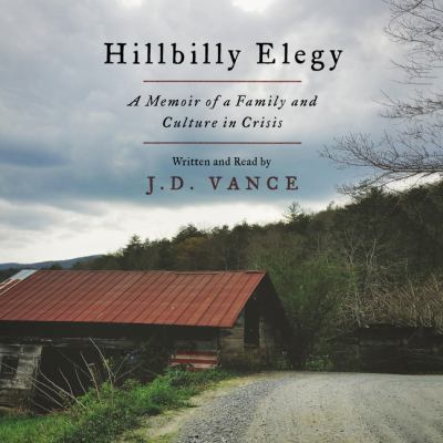 Hillbilly elegy by J. D. Vance