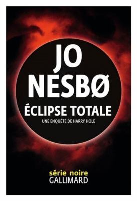 Éclipse totale by Jo Nesbø, (1960-)