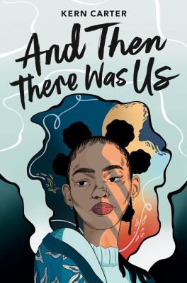 And then there was us by Kern Carter,