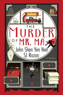 The murder of Mr. Ma by John Shen Yen Nee,