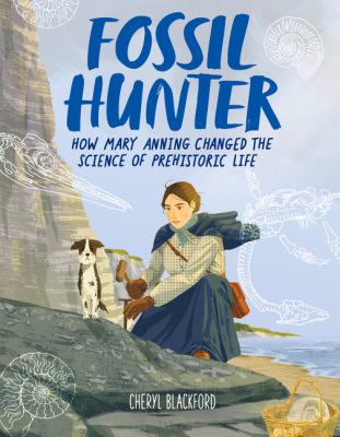 Fossil hunter by Cheryl Blackford,