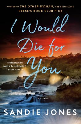 I would die for you by Sandie Jones,