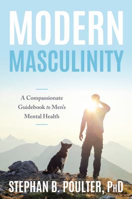 Modern masculinity by Stephan Poulter,