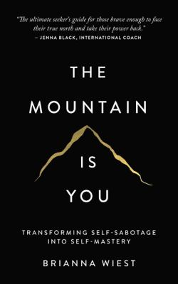 The mountain is you by Brianna Wiest