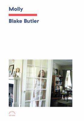 Molly by Blake Butler,