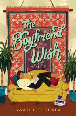 The boyfriend wish by Swati Teerdhala,