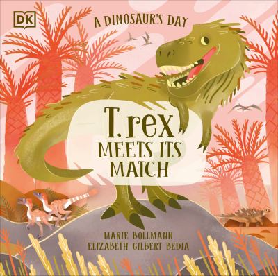 T. rex meets its match by Elizabeth Gilbert Bedia,