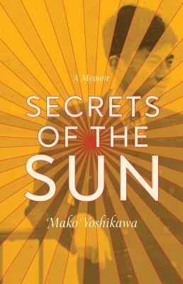Secrets of the sun by Mako Yoshikawa,
