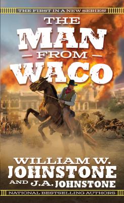 The man from Waco by William W. Johnstone