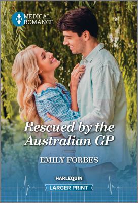 Rescued by the Australian GP by Emily Forbes,