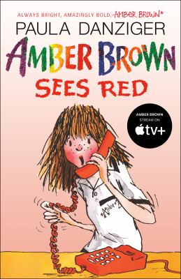 Amber Brown sees red by Paula Danziger, (1944-2004,)