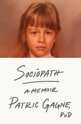 Sociopath by Patric Gagne,