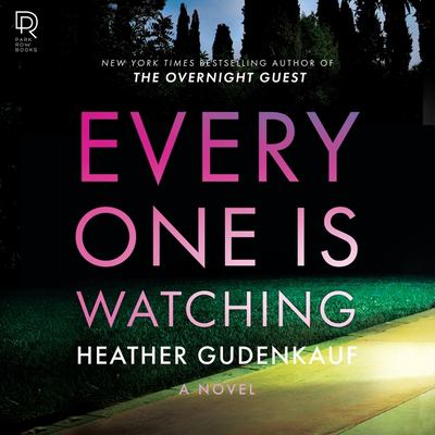 Everyone is watching by Heather Gudenkauf,