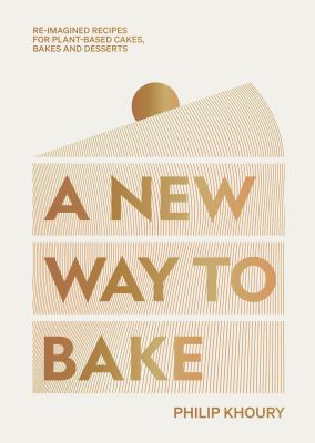 A new way to bake by Philip Khoury,