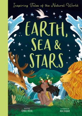 Earth, sea & stars by Isabel Otter,