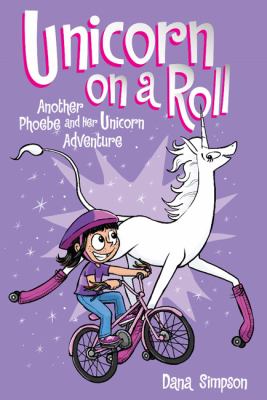 Unicorn on a roll by Dana Simpson, (1977-)