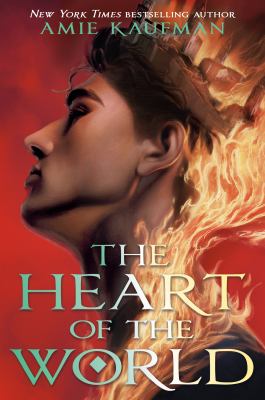 The heart of the world by Amie Kaufman,