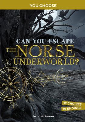 Can you escape the Norse underworld? by Gina Kammer,