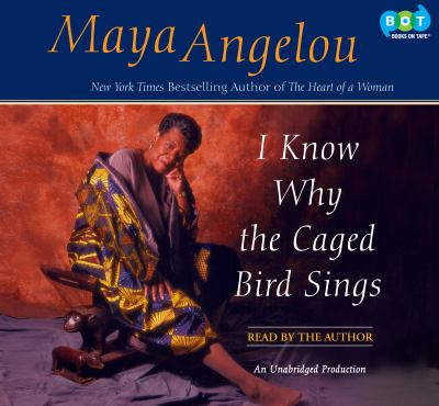 I know why the caged bird sings by Maya Angelou