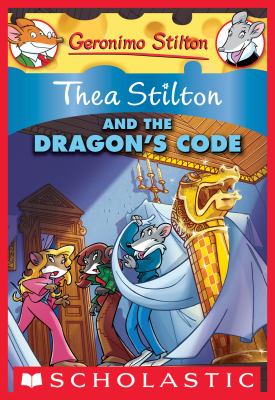 Thea stilton and the dragon's code by Thea Stilton