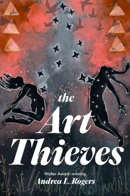 The art thieves by Andrea L. Rogers