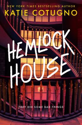 Hemlock House by Katie Cotugno,