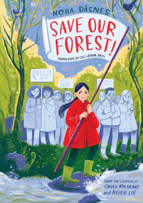 Save our forest! by Nora Dåsnes, (1995-)