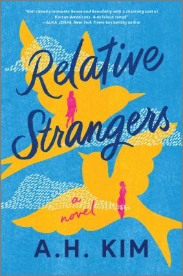 Relative strangers by A. H. Kim