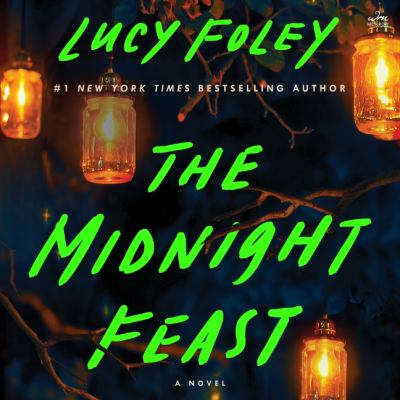 The midnight feast by Lucy Foley