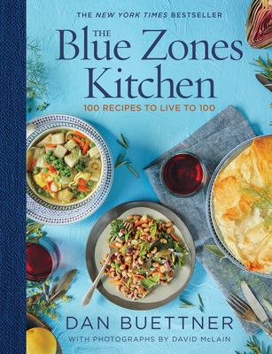 The Blue Zones kitchen by Dan Buettner,