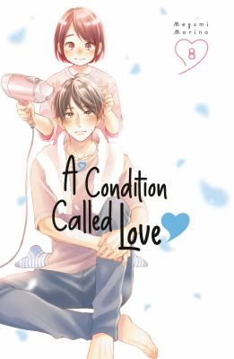 A condition called love by Megumi Morino,