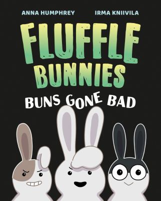 Fluffle Bunnies by Anna Humphrey,