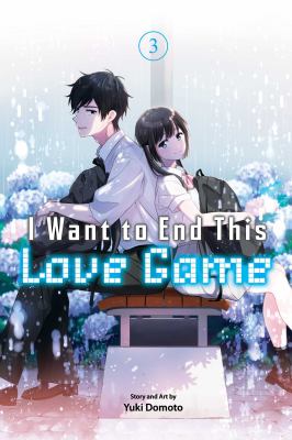 I want to end this love game by Yuki Domoto,