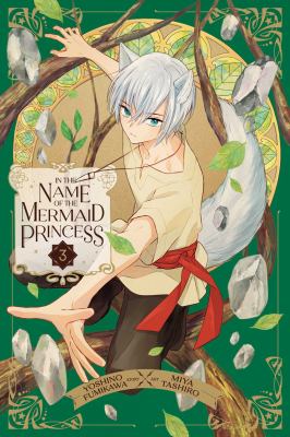 In the name of the mermaid princess by Yoshino Fumikawa,