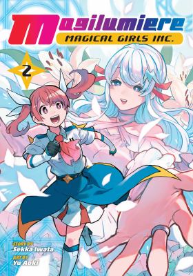 Magilumiere Magical Girls Inc by Sekka Iwata,