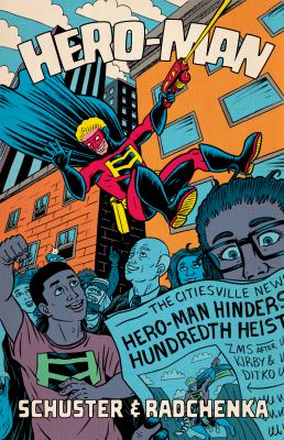 Hero-Man by Lyndon Radchenka,