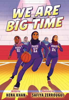 We are big time by Hena Khan,