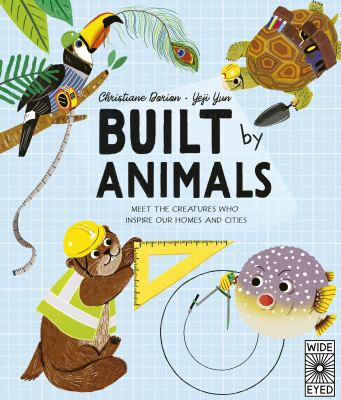 Built by animals by Christiane Dorion,