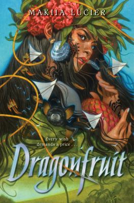 Dragonfruit by Makiia Lucier,