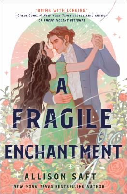 A fragile enchantment by Allison Saft,