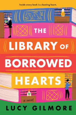 The library of borrowed hearts by Lucy Gilmore