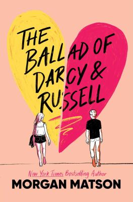 The ballad of Darcy and Russell by Morgan Matson,