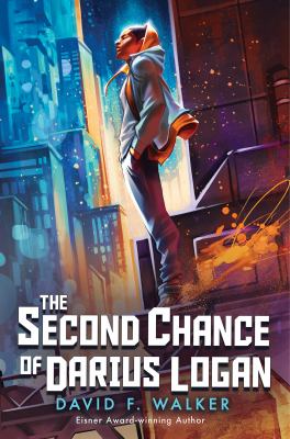 The second chance of Darius Logan by David Walker, (1968-)