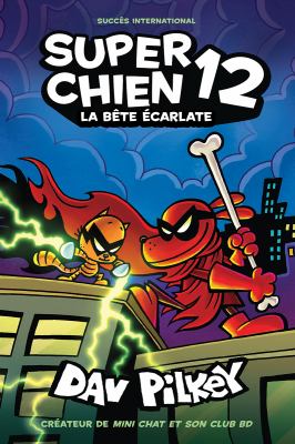 Super Chien by Dav Pilkey, (1966-)