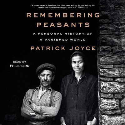 Remembering peasants by Patrick Joyce, (1945-)