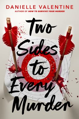 Two sides to every murder by Danielle Valentine,