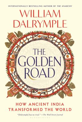 The golden road by William Dalrymple,