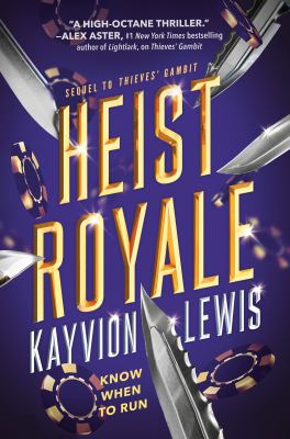 Heist royale by Kayvion Lewis,